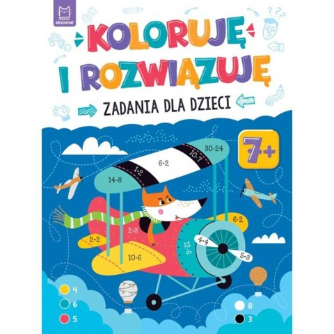 Aksjomat Koloruję i rozwiązuję. Zadania dla dzieci. 7+ KS0696