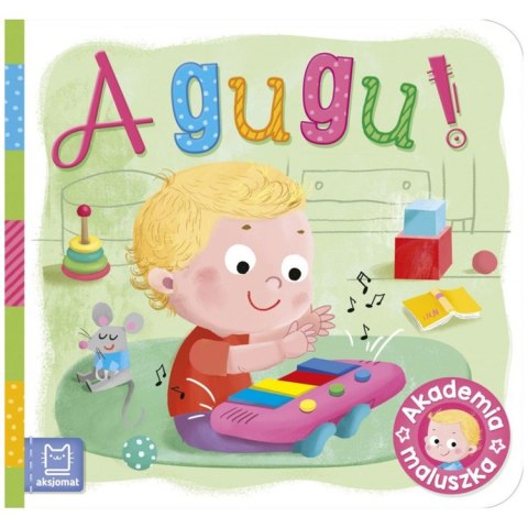 Aksjomat A gugu! Akademia maluszka KS1038