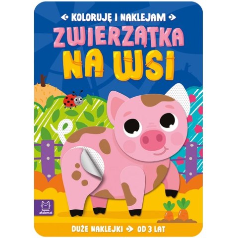 Aksjomat Koloruję i naklejam. Zwierzątka na wsi. KS1071