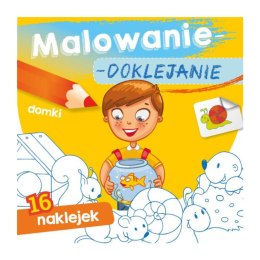 MALOWANIE-DOKLEJANIE. DOMKI