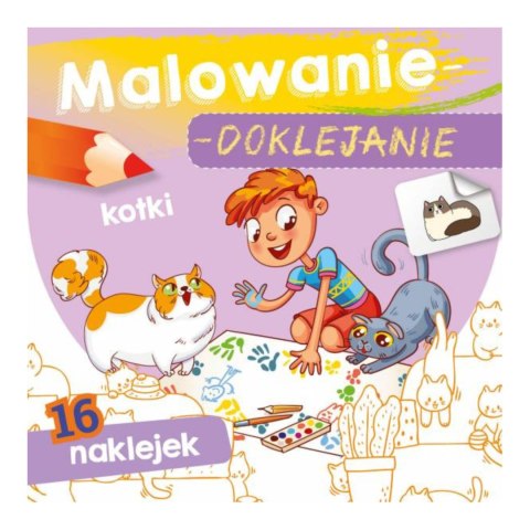 MALOWANIE-DOKLEJANIE. KOTKI