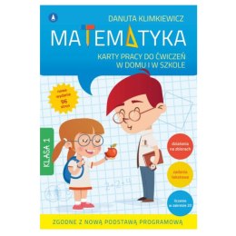 MATEMATYKA. KARTY PRACY DO ĆWICZEŃ W DOMU I W SZKOLE. KLASA 1