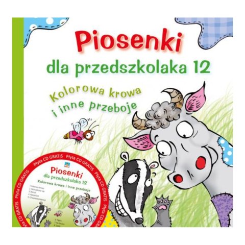 PIOSENKI DLA PRZEDSZKOLAKA 12. KOLOROWA KROWA I INNE PRZEBOJE