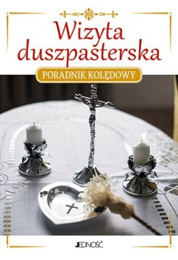 Wizyta duszpasterska. Poradnik kolędowy