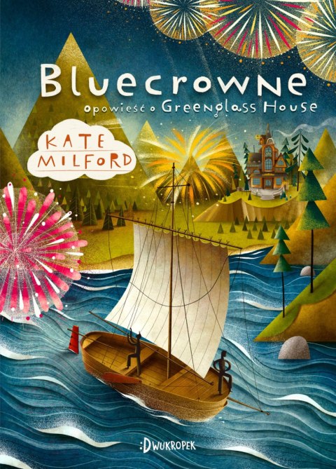 Bluecrowne. Opowieść o Greenglass House, tom 3