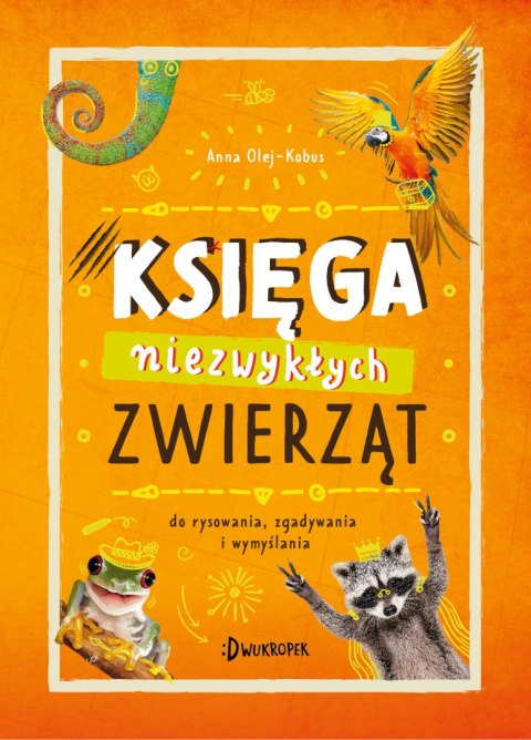 Księga niezwykłych zwierząt