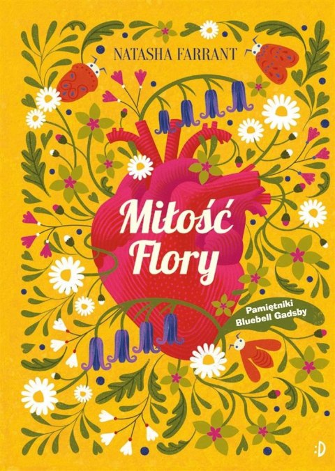 Miłość Flory. Pamiętniki Bluebell Gadsby, tom 2