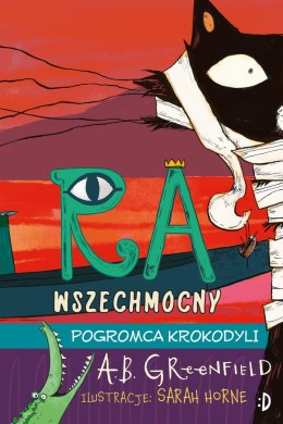 Pogromca krokodyli. Ra Wszechmocny, tom 3