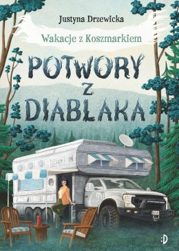 Potwory z Diablaka. Wakacje z Koszmarkiem, tom 2