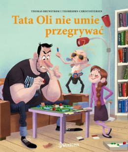 Tata Oli nie umie przegrywać