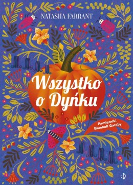 Wszystko o Dyńku, Pamiętnik Bluebell Gadsby, Tom 3