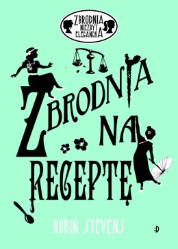 Zbrodnia niezbyt elegancka. 6. Zbrodnia na receptę