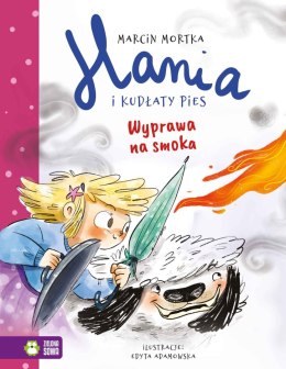 Hania i kudłaty pies. Wyprawa na smoka t.4