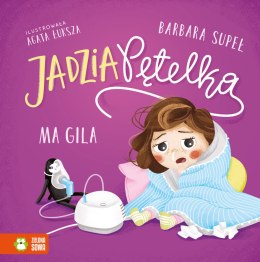 Jadzia Pętelka. Jadzia Pętelka ma gila w.3