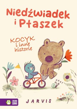 Niedźwiadek i ptaszek. Kocyk i inne opowiadania