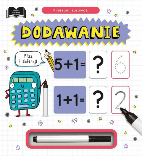 Przesuń i sprawdź. Dodawanie (boardbook z pisakiem)