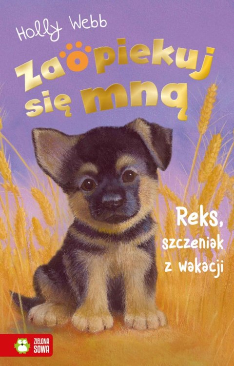 Zaopiekuj się mną. Reks, szczeniak z wakacji