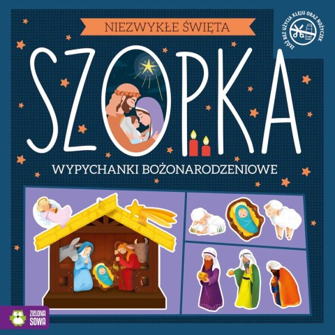 Niezwykłe Święta. Szopka. Wypychanki 9788382407761