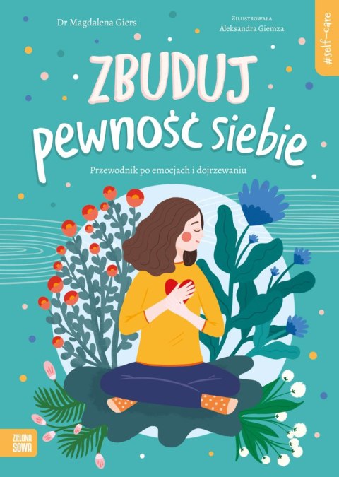 Self-care. Zbuduj pewność siebie