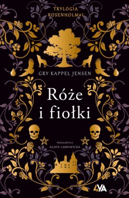 Trylogia Rosenholm. Róże i fiołki