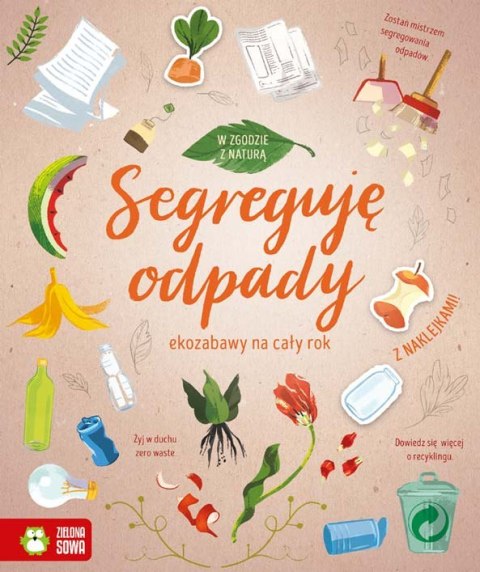 W zgodzie z naturą. Segraguję odpady