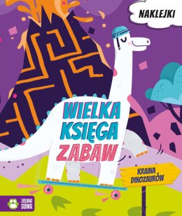 Wielka księga zabaw. Kraina dinozaurów