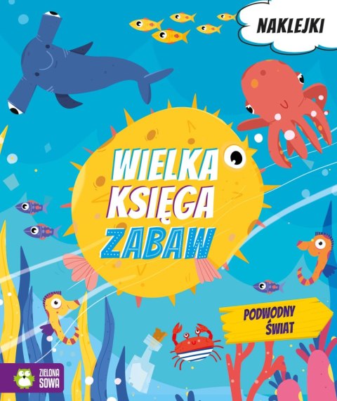 Wielka księga zabaw. Morskie głębiny